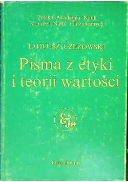 Pisma z etyki i teorii wartości