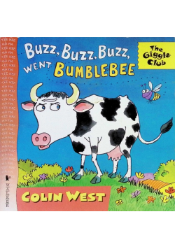 Buzz, Buzz, Buzz! Went Bumble - bee