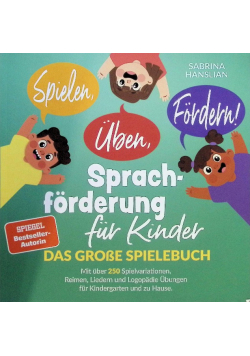 Spielen, uben, Fordern! Sprachforderung fur Kinder