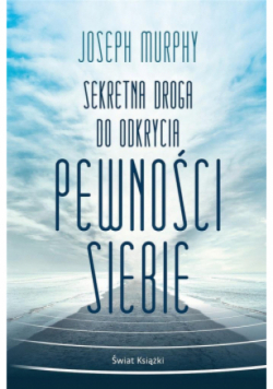 Sekretna droga do odkrycia pewności siebie