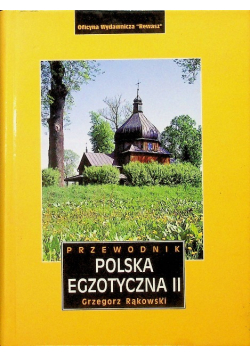 Przewodnik Polska egzotyczna II