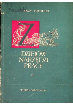Z dziejów narzędzi pracy