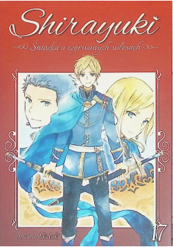 Shirayuki. Śnieżka o czerwonych włosach. Tom 16