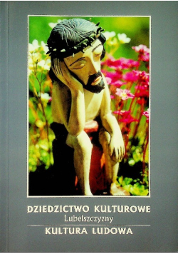 Dziedzictwo kulturowe Lubelszczyzny