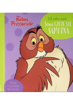 Jak widzę świat.. Sowa czuje się samotna