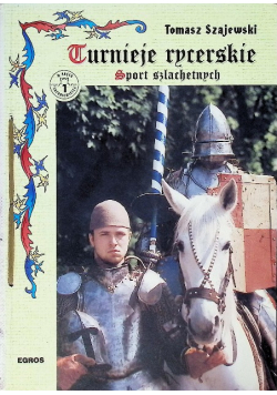 Turnieje rycerskie sport szlachetnych