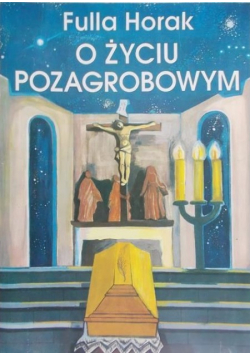 O życiu pozagrobowym