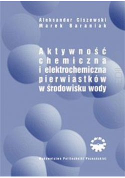 Aktywność chemiczna i elektrochemiczna pierwiastków w środowisku wodnym