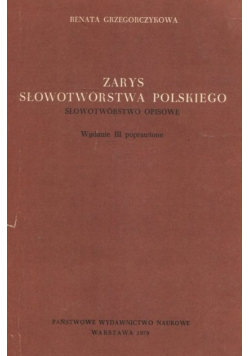 Zarys słowotwórstwa polskiego Słowotwórstwo opisowe