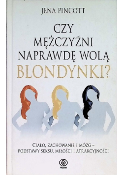 Czy mężczyźni naprawdę wolą blondynki
