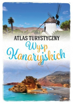 Atlas turystyczny Wysp Kanaryjskich