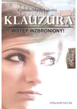 Klauzura, Wstęp wzbroniony!