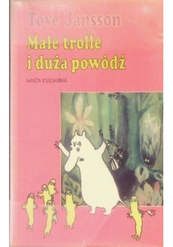 Małe trolle i duża powódź