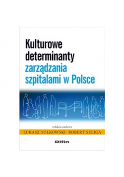 Kulturowe Determinanty Zarządzania Szpitalami W Polsce