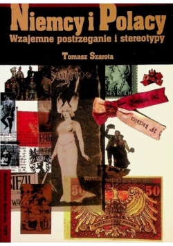 Niemcy i Polacy Wzajemne postrzeganie i stereotypy