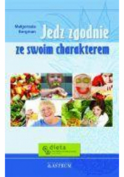 Jedz zgodnie ze swoim charakterem