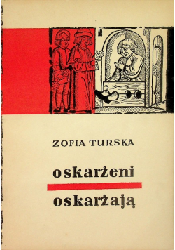 Oskarżeni oskarżają