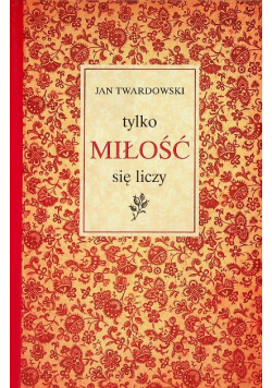 Tylko miłość się liczy