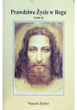 Prawdziwe życie w Bogu Tom II