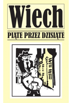 Wiech Piąte przez dziesiąte