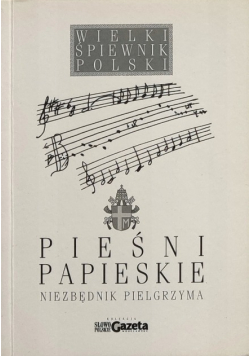Wielki śpiewnik Polski Pieśni papieskie
