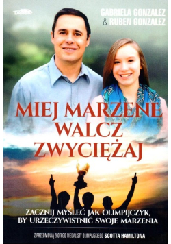 Miej marzenie, walcz, zwyciężaj