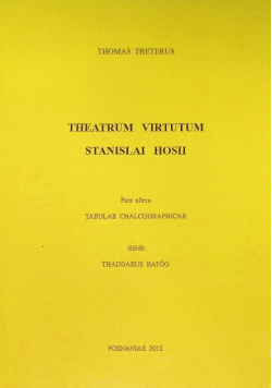 Theatrum Virtutum Stanislai Hosii