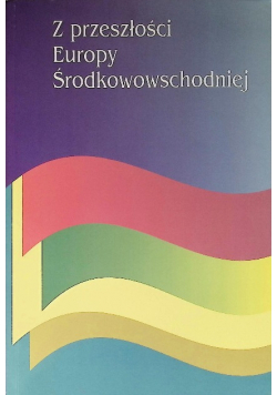 Z przeszłości Europy Środkowowschodniej