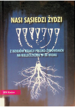 Nasi sąsiedzi Żydzi