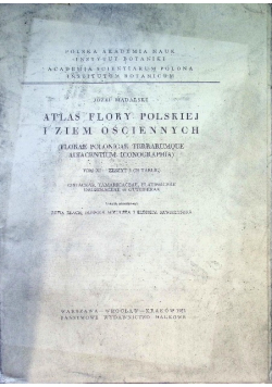 Atlas Flory Polskiej i ziem ościennych Tom XI zeszyt 3