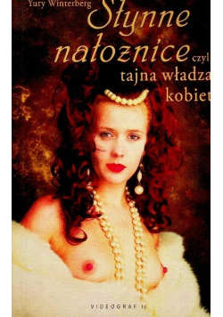 Słynne nałożnice czyli tajna władza kobiet