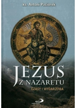 Jezus z Nazaretu Czasy i wydarzenia