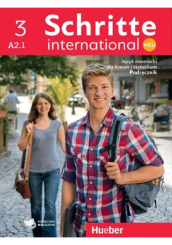 Schritte international Neu 3 A2/1 : język niemiecki dla liceum i technikum : podręcznik