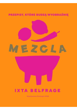 MEZCLA Przepisy, które budzą wyobraźnię