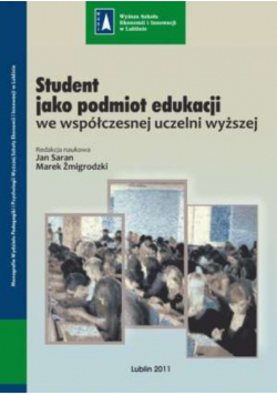 Student jako podmiot edukacji we współczesnej uczelni wyższej