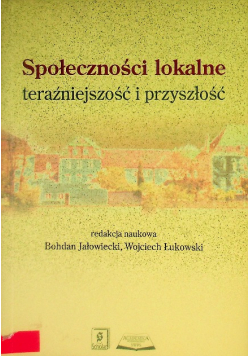 Społeczności lokalne teraźniejszość i przyszłość