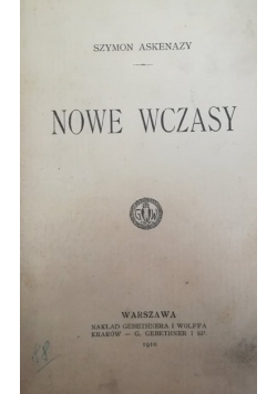 Nowe czasy, 1910 r.