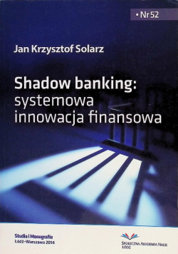 Shadow banking systemowa innowacja finansowa