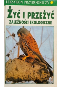 Żyć i przeżyć Zależności ekologiczne