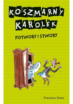 Koszmarny Karolek Potwory i stwory