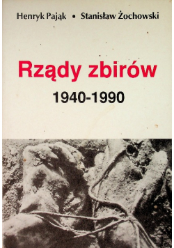 Rządy zbirów 1940 - 1990