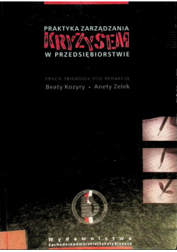 Praktyka zarządzania kryzysem w przedsiębiorstwie