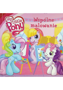 My Little Pony Wspólne malowanie