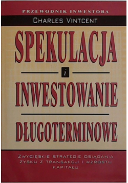 Spekulacja i inwestowanie długoterminowe