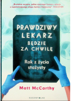 Prawdziwy lekarz będzie za chwilę