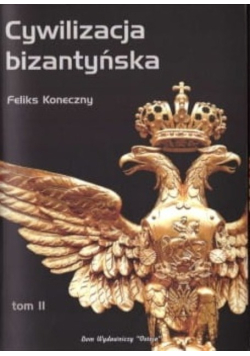 Cywilizacja bizantyńska Tom 2