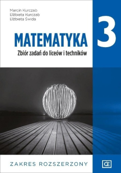 Matematyka 3 Podręcznik do liceów i techników Zakres rozszerzony