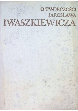 O twórczości Jarosława Iwaszkiewicza