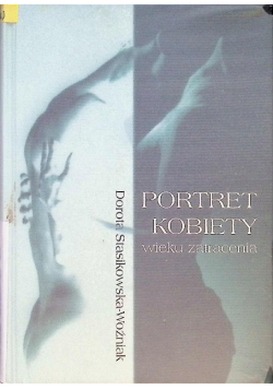 Portret kobiety Wieku zatracenia