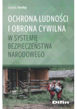 Ochrona ludności i obrona cywilna w systemie